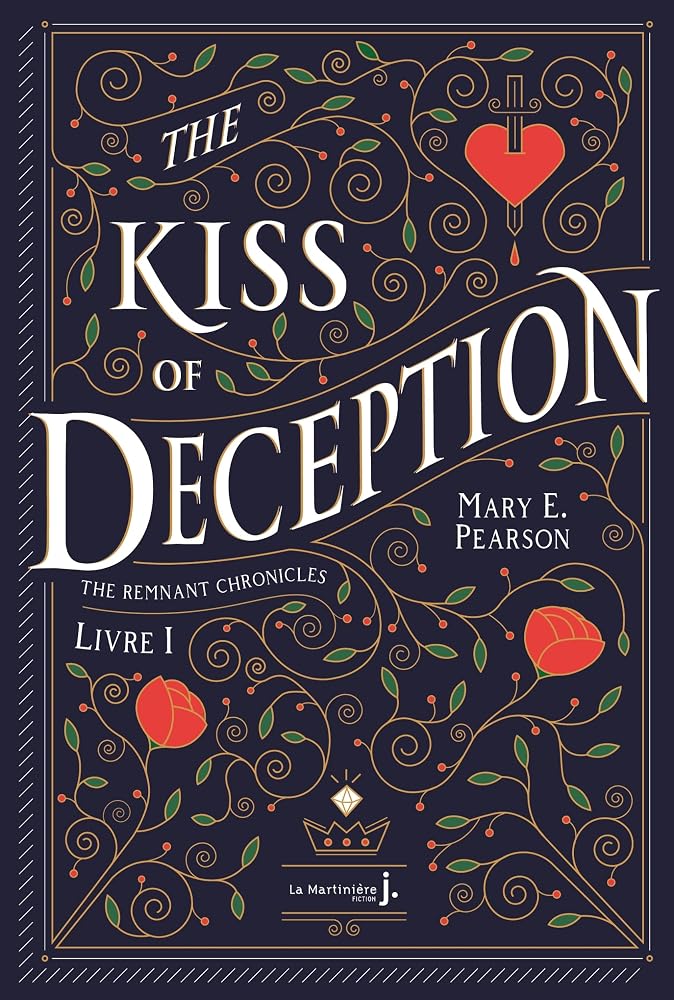 The Kiss Of Deception: The Remnant Chronicles, tome 1 cover image
