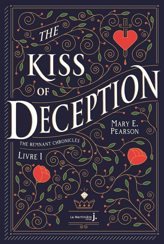 The Kiss Of Deception: The Remnant Chronicles, tome 1 cover image