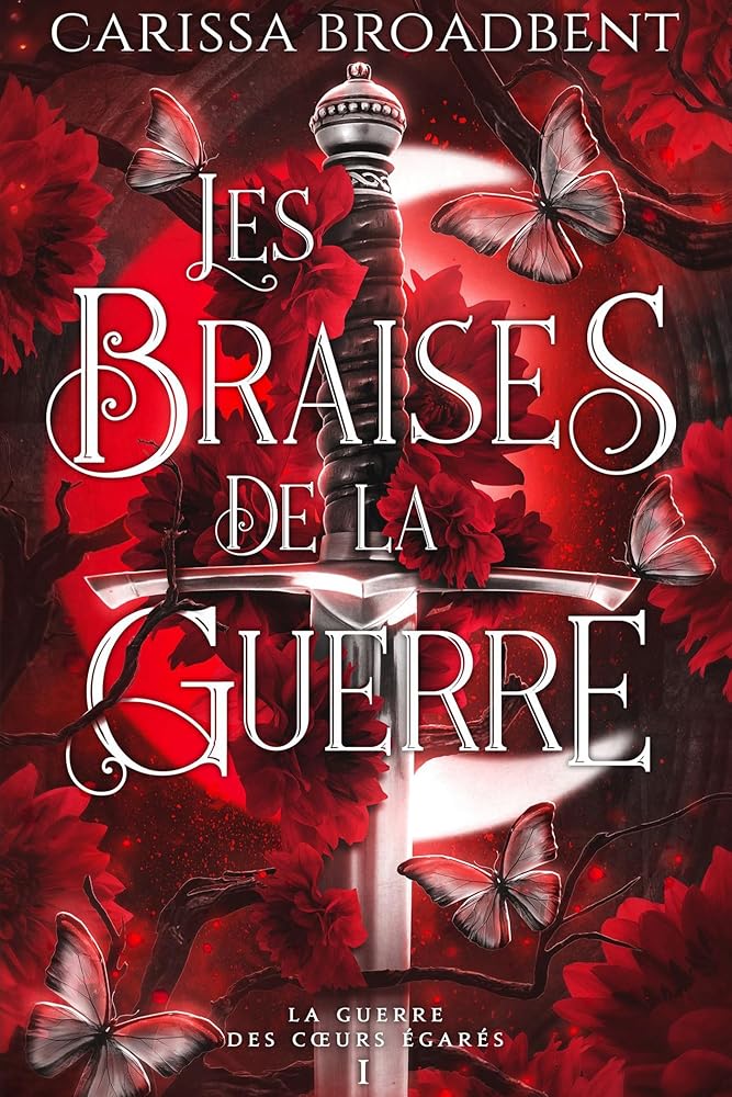 Les braises de la guerre (Edition relié): La Guerre des coeurs égarés 1 cover image